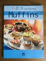 Muffins 1-2-3 und fertig Backbuch/-heft Moewig Verlag Kiel - Mitte Vorschau