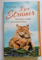 A. N. Wilson - Der Streuner: Ein Kater erzählt aus seinem Leben Rheinland-Pfalz - Bernkastel-Kues Vorschau