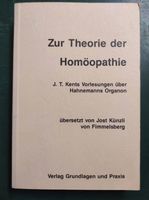 Zur Theorie der Homöopathie - J. T. Kents Vorlesungen Hahnemann Buchholz-Kleefeld - Hannover Groß Buchholz Vorschau