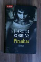 Piranhas von Harold Robbins Saarland - Heusweiler Vorschau