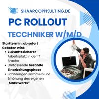 IT ROLLOUT TECHNIKER (M/W/D) - Bremen Bremen-Mitte - Bahnhofsvorstadt  Vorschau