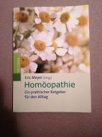 Homöopathie Ein praktischer Ratgeber für den Alltag Buch Baden-Württemberg - Mannheim Vorschau