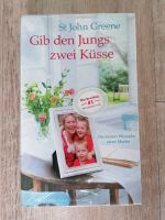 gebundenes Buch, St John Greene, Gib den Jungs 2 Küsse NEU !! Schleswig-Holstein - Norderstedt Vorschau