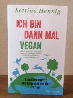 Buch "Ich bin dann mal vegan" (Bettina Henning) Hessen - Großalmerode Vorschau