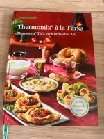 Thermomix Kochbuch „a la Turka“ Hessen - Ebsdorfergrund Vorschau