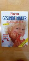 Gesunde Kinder Buch,Kinderkrankheiten von A-Z Buch.In Düsseldorf Düsseldorf - Flingern Nord Vorschau