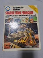 Buch - Ich erforsche die Welt / Städte von morgen von 1980 Bayern - Langenzenn Vorschau