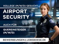 AIRPORT SECURITY WERDEN | 3.000€-4.000€** Bochum - Bochum-Ost Vorschau