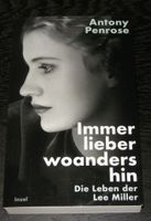 Antony Penrose - Immer lieber woanders hin - Lee Miller  - Buch Lübeck - St. Gertrud Vorschau