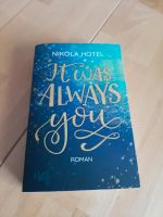 Buch: It was always you (Nikola Hotel) Bayern - Geldersheim Vorschau