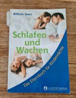 Schlafen und wachen.Das Elternbuch für Kindernächte.William Sears Kr. Passau - Passau Vorschau