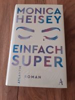 Buch, Roman Monica Heisey/ Einfach super gebunden 384 Seiten OVP Hessen - Witzenhausen Vorschau