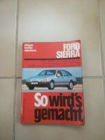 So wirds gemacht Ford Sierra Reparatur-anleitung Werkstatt Buch Rheinland-Pfalz - Norheim Vorschau