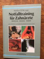 Notfalltraining für Zahnärzte, Prophylaxe Diagnose Therapie, Buch Sachsen - Oschatz Vorschau