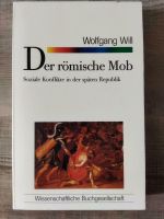 Der römische Mob - soziale Konflikte in der späten Republik Baden-Württemberg - Oberreichenbach Vorschau