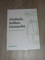 Thermomix Kochbuch : Einfach Selbst gemacht NEU+ OVP Bayern - Tann (Niederbay) Vorschau