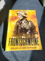 Leon Lancee - Frontschweine - Die Hölle der Ostfront Nordrhein-Westfalen - Altenbeken Vorschau