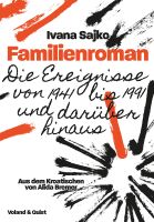 Familienroman:Die Ereignisse von 1941 bis 1991 und darüber hinaus München - Allach-Untermenzing Vorschau