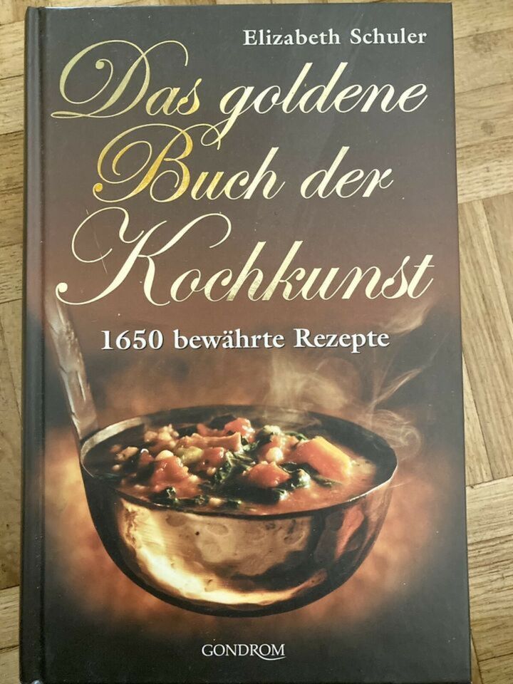 Das goldene Buch der Kochkunst: 1650 bewährte Rezepte (Deutsch) G in Karlsruhe