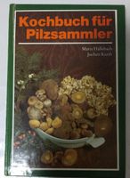 Kochbuch für Pilzsammler Brandenburg - Cottbus Vorschau