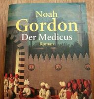 Roman Der Medicus von Noah Gordon Schleswig-Holstein - Hennstedt bei Itzehoe Vorschau