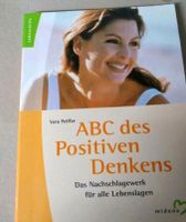 ABC des positiven Denkens , Nachschlagewerk für alle Lebenslagen Bayern - Treuchtlingen Vorschau