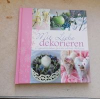 Mit Liebe dekorieren Buch Dekoration Deko Bayern - Bechhofen Vorschau