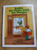 Kräht der Hahn früh am Morgen Das große Kinderlieder-Bilderbuch Düsseldorf - Wersten Vorschau