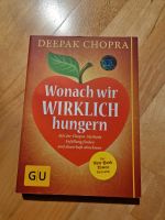 Wonach wir wirklich hungern - Deepak Chopra Bayern - Fürstenfeldbruck Vorschau