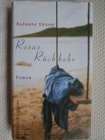 ROSAS RÜCKKEHR Roman von Barbara Krohn Schleswig-Holstein - Owschlag Vorschau