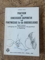 Praktikum der chinesischen Akupunktur und Punktmassage/kinderheil Pankow - Weissensee Vorschau