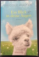 Roman „Ein Blick in deine Augen“ von Nicole Walter NEU Essen - Essen-Werden Vorschau