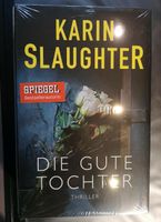 Buch Thriller Karin Slaughter - Die gute Tochter Nordrhein-Westfalen - Bönen Vorschau