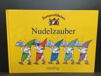 Zwergenstübchen Nudelzauber, Kochbuch Kinder Bilderbuch, Vehling Nordrhein-Westfalen - Krefeld Vorschau