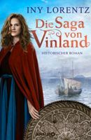 Iny Lorentz: Die Saga von Vinland Schleswig-Holstein - Handewitt Vorschau