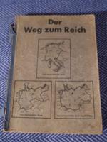 "Der Weg zum Reich" Schulbuch von 1944 Bayern - Eichenau Vorschau