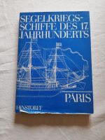 Segelkriegsschiffe des 17. Jahrhunderts, Paris, Hinstoff Verlag Sachsen - Freital Vorschau