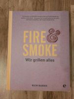 Kochbuch/Grillbuch - Fire & Smoke Wir grillen alles Baden-Württemberg - Brackenheim Vorschau