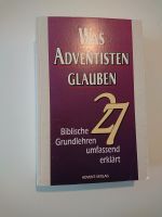Was Adventisten glauben, 27 biblische Grundlehren... Hessen - Gießen Vorschau