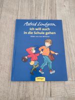 Astrid Lindgren Ich will auch in die Schule gehen Bilderbuch Nordrhein-Westfalen - Alpen Vorschau