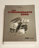 Der Steroidersatz 2006 BMS Verlag neu D. Sinner Niedersachsen - Schwarme Vorschau