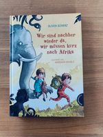 Kinderbuch Wir sind nachher wieder da,wir müssen kurz nach Afrika Baden-Württemberg - Hoßkirch Vorschau