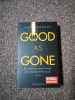 Good as gone - Amy Gentry Sachsen - Zwoenitz Vorschau