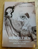 B. Hinder: Hundeleben - Zwischen Zuckerbrot und Peitsche Baden-Württemberg - Freiburg im Breisgau Vorschau