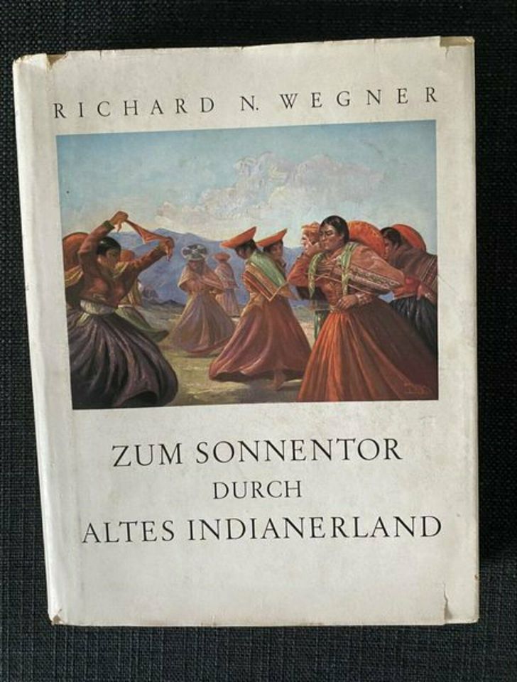 Zum Sonnentor durch altes Indianerland. von Richard N Wegner in Wittlich