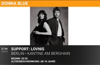 2 Tickets Donna Blue Berghain Kantine 27.4 Mitte - Wedding Vorschau