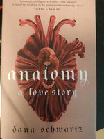 Anatomy: A Love Story (Dana Schwartz) gebunden Baden-Württemberg - Bietigheim-Bissingen Vorschau