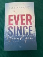 Ever Since I found you, Elle Kennedy Hessen - Weilmünster Vorschau