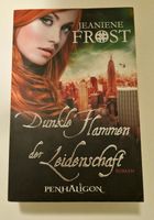 Jeaniene Frost - Dunkle Flammen der Leidenschaft  - Thüringen - Eisenach Vorschau