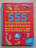 Das große Buch der 555 interessantesten Kinderfragen 8-10 Jahre Niedersachsen - Sickte Vorschau